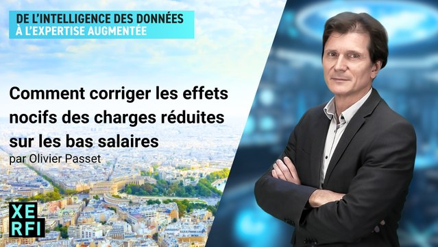 Comment corriger les effets nocifs des charges réduites sur les bas salaires [Olivier Passet]
