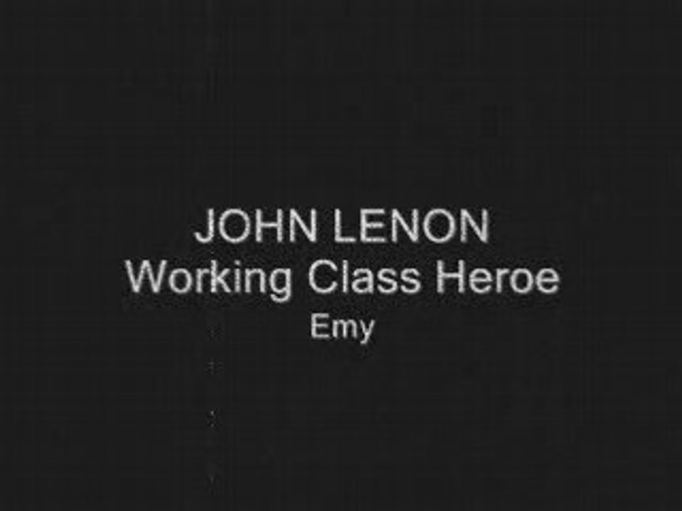 JONH LENON Working Class Heroe