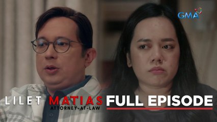 Lilet Matias, Attorney-At-Law: The estranged father’s return! (Full Episode 49) May 13, 2024