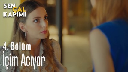 İçim Acıyor - Sen Çal Kapımı 4. Bölüm