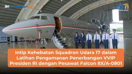 Intip Kehebatan Squadron Udara 17 dalam Latihan Pengamanan Penerbangan VVIP Presiden RI dengan Pesawat Falcon 8XA-0801