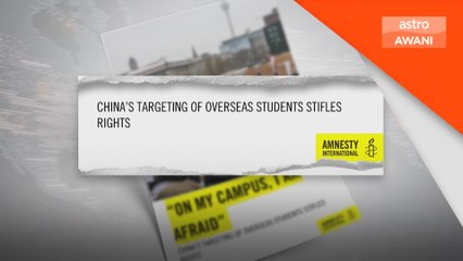 Amnesty International dakwa China ugut pelajar terlibat aktivisme politik