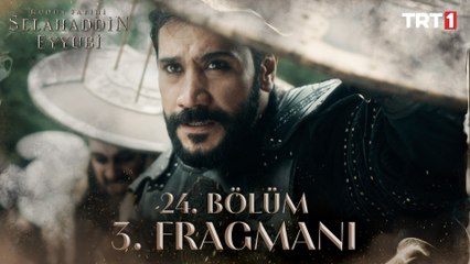 Kudüs Fatihi Selahaddin Eyyubi 24. Bölüm 3. Fragmanı