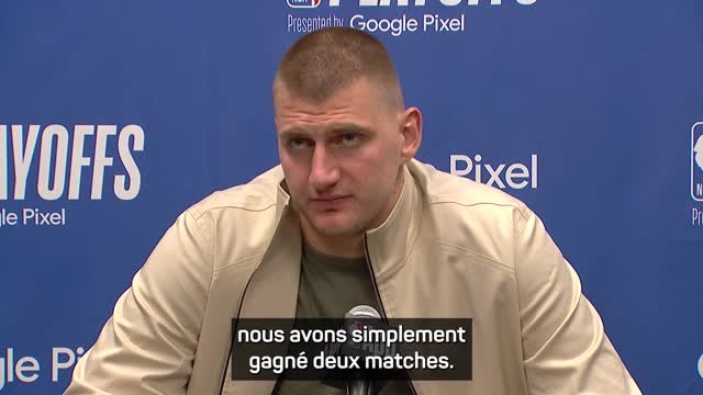 Nuggets - Jokic : Le match 5 sera le plus difficile de notre vie