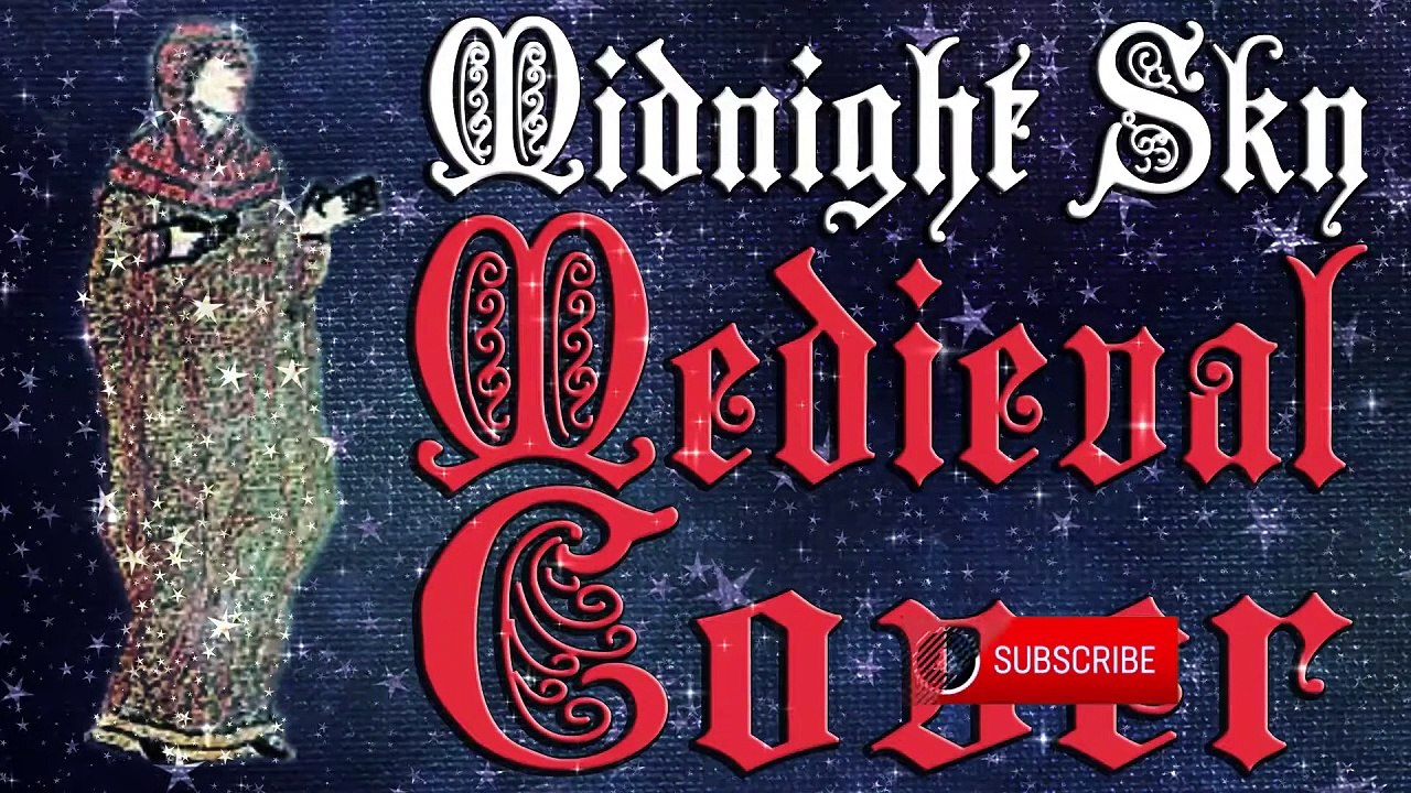 Midnight Sky (Medieval Parody Cover   Bardcore) Originally By Miley Cyrus