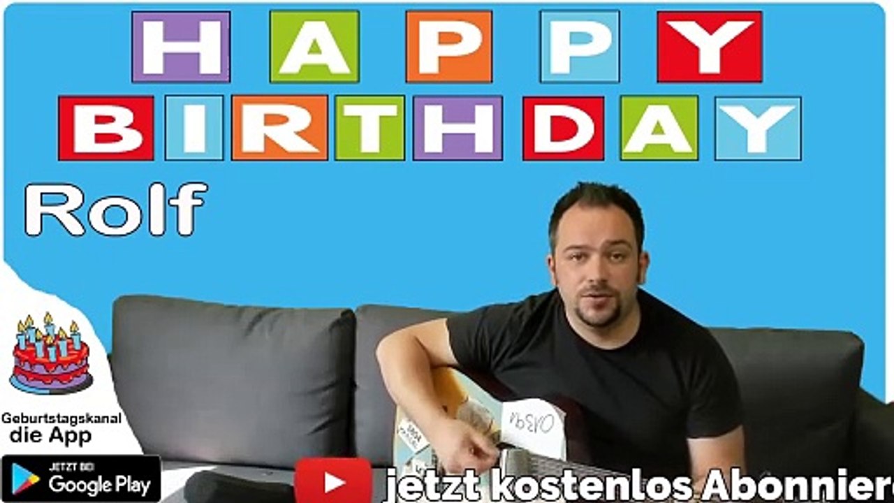 Happy Birthday, Rolf! Geburtstagsgrüße an Rolf