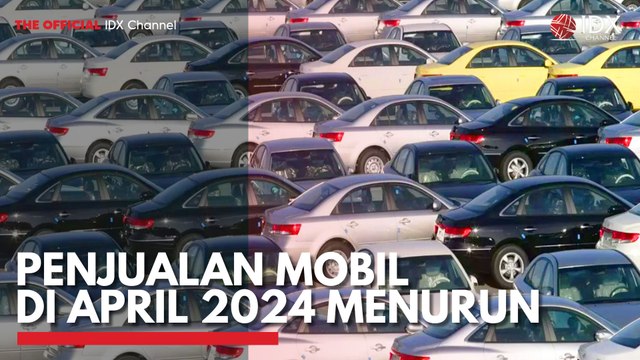 Penjualan Mobil di April 2024 Menurun