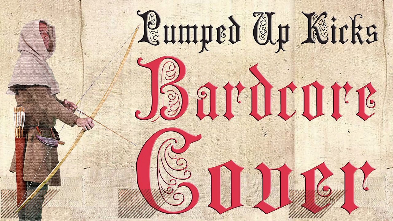 Pumped Up Kicks (Medieval Parody Cover   Bardcore) Originally By Foster The People