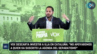 Vox descarta investir a Illa en Cataluña: 