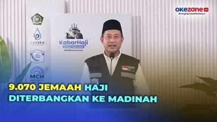 Download Video: 9.070 Jemaah Haji Indonesia Diterbangkan ke Madinah Hari Ini