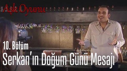 Serkan'ın Sarp'a mesajı - Aşk Oyunu 10. Bölüm