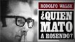 ¿Quién mató a Rosendo?, de Rodolfo Walsh