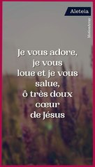 [VIDÉO] Prière du matin pour saluer dès notre réveil le Cœur de Jésus