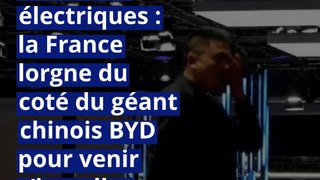 Véhicules électriques : la France lorgne du coté du géant chinois BYD pour venir s’installer
