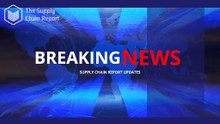 The Supply Chain Report News Roundup - 13th May 2024