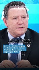 GOVERNO LULA ENVIA MEDICAMENTOS E VACINAS PARA POPULAÇÃO DO RS, DIZ SECRETÁRIO | CB.SAÚDE
