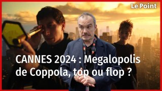 Cannes 2024 : « Mégalopolis » de Francis Ford Coppola, top ou flop ?