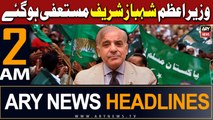 ARY News 2 AM Headlines 14th May 2024 | PM Shehbaz Sharif Steps Down as PML-N President