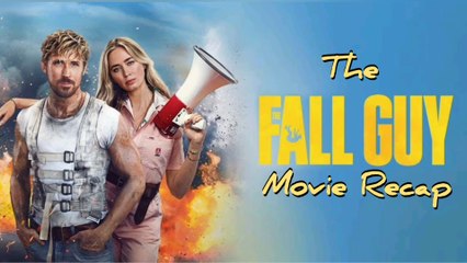 The Fall Guy Movie (2024) Full Recap & Review 🎬
