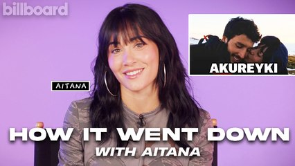 Aitana On How She Made "AKUREYRI" With Sebastián Yatra | How It Went Down | Billboard