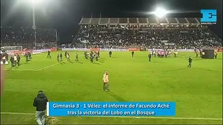 Gimnasia 3 - 1 Vélez: el informe de Facundo Aché tras la victoria del Lobo en el Bosque