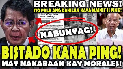 Nabunyag na! Ping Lacson BISTADO! ito pala ang dahilan kaya mainit ang dugo kay Morales.