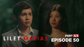 Lilet Matias, Attorney-At-Law: The guilt-tripping son forces his date! (Full Episode 50 - Part 3/3)