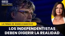 Es hora de que Puigdemont y el independentismo se pongan las gafas de ver la realidad | La firma de Àngels Barceló