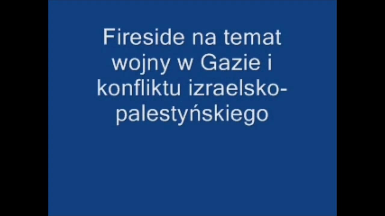 Fireside na temat wojny w Gazie i konfliktu izraelsko-palestyńskiego cz.1 PL