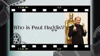 Who is Paul Haggis ?