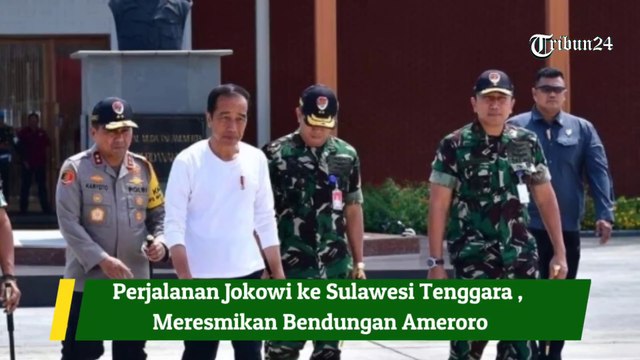 Perjalanan Jokowi ke Sulawesi Tenggara ,  Meresmikan Bendungan Ameroro