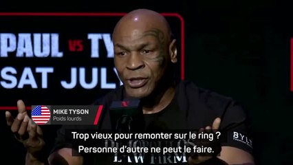 Poids lourds - Tyson : "Trop vieux pour remonter sur le ring ? Personne d'autre ne peut le faire"