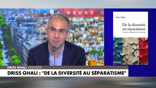 Driss Ghali : «Il y aura toujours de l'assimilation, mais aussi ces décivilisations»