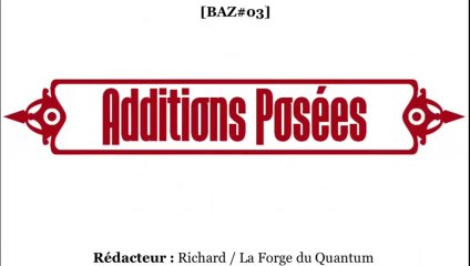BAZ#03 - Additions Posées...