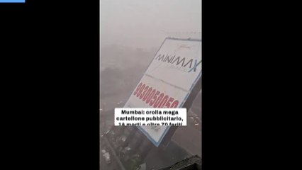 Mumbai: crolla mega cartellone pubblicitario, 14 morti e oltre 70 feriti