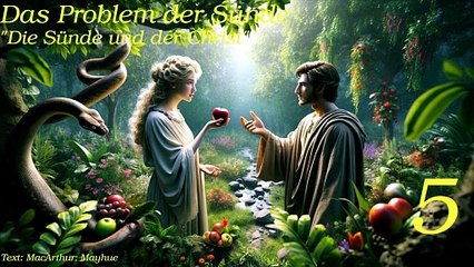 Das Problem der Sünde - Teil 5