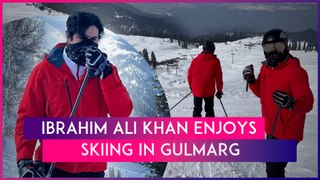 Ibrahim Ali Khan Showcases His Adventurous Side As He Goes Skiing On Gulmarg's Snow-Capped Slopes