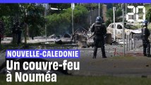 Nouvelle-Calédonie : Après une nuit d'émeutes à Nouméa, un couvre-feu est décrété