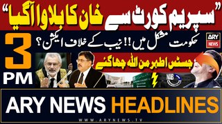ARY News 3 PM Prime Time Headlines | 14th May 2024 | Big News from SC