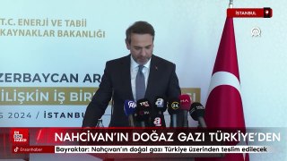 Bayraktar: Bu kış Nahçıvan'ın doğal gazı Türkiye üzerinden teslim edilecek