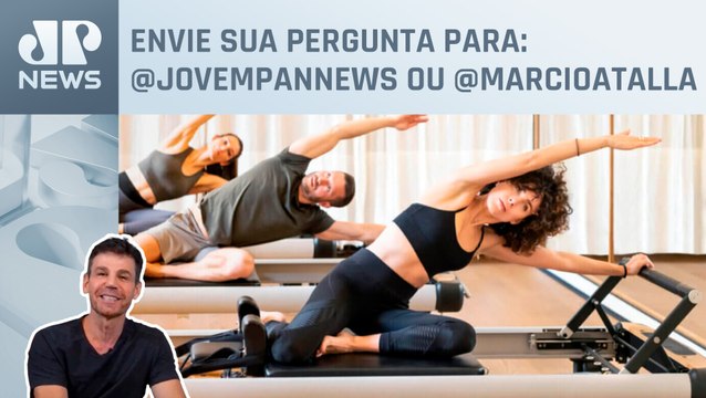 Quais os benefícios do pilates para saúde? Marcio Atalla explica