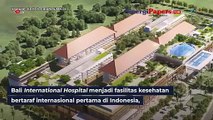 Erick Thohir Meninjau Kesiapan Pembangunan Bali Internasional Hospital