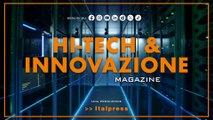 Hi-Tech & Innovazione Magazine - 14/5/2024