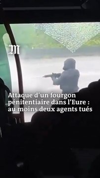 Attaque d’un fourgon pénitentiaire dans l’Eure : au moins deux agents tués