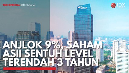 Anjlok 9%, Saham ASII Sentuh Level Terendah 3 Tahun