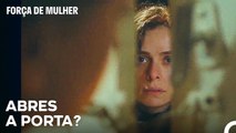 Hatice Não Deixava Bahar Entrar Em Casa - Força de Mulher Episodio 39