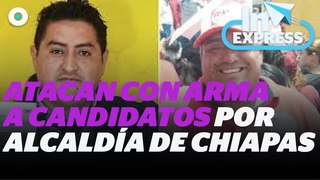 Atacan con arma a candidatos por alcaldía de Chiapas I Reporte Indigo
