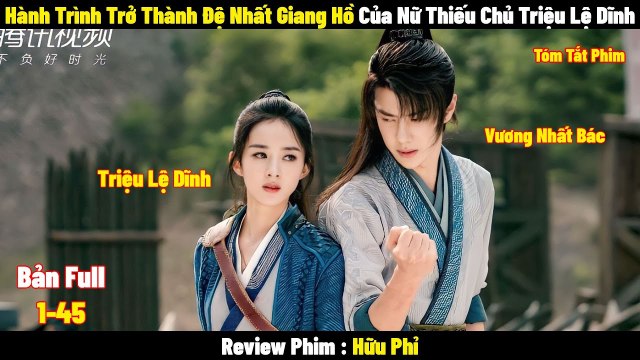 Review Phim Hữu Phỉ | Full 1-45 | Tóm Tắt Phim Legend of Fei | REVIEW PHIM HAY