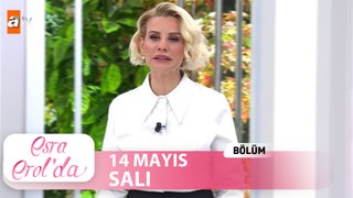 Esra Erol'da 14 Mayıs 2024 | Tek Parça