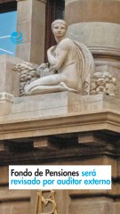 Fondo de Pensiones será revisado por auditor externo